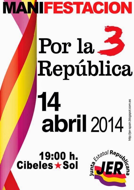 Cartel de la manifestación republicana del próximo lunes, dia 14, convocada por la Junta Estatal Republicana. / JER