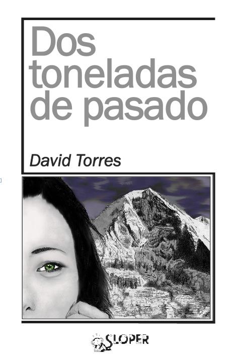 Dos_toneladas_de_pasado_David_Torres