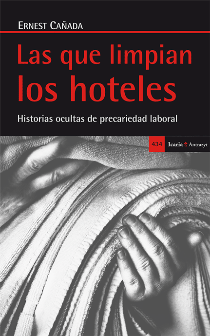 Portada del libro 'Las que limpian los hoteles', de Ernest Cañada. / icariaeditorial.com