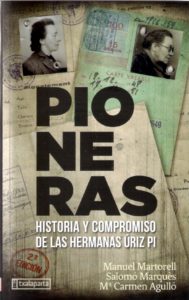 ‘Pioneras. Historia y compromiso de las hermanas Úriz Pi’